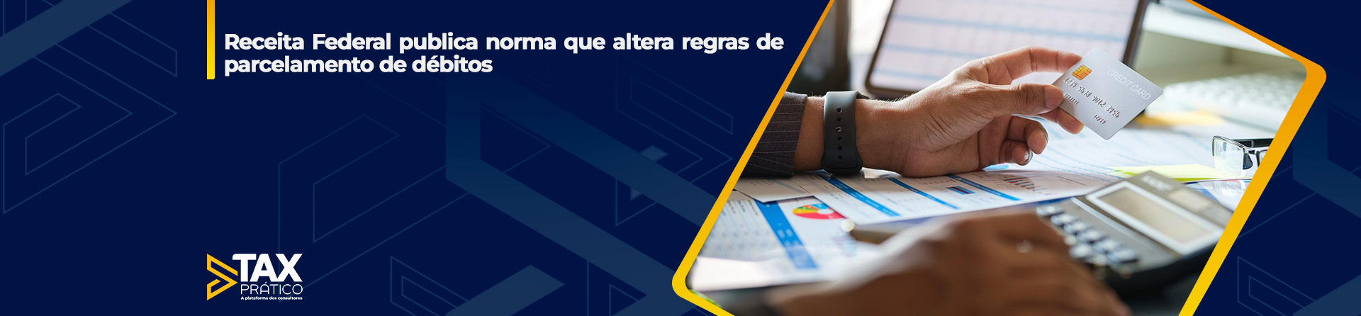 Receita Federal publica norma que altera regras de parcelamento de débitos