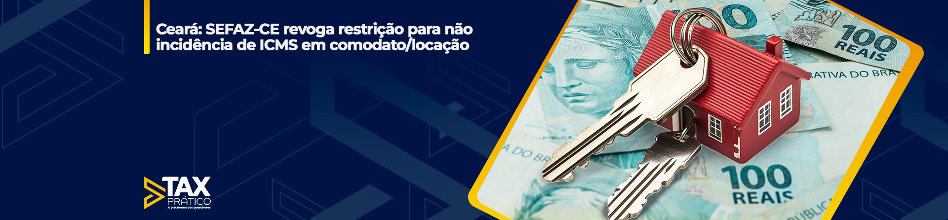 Ceará: SEFAZ-CE revoga restrição para não incidência de ICMS em comodato/locação