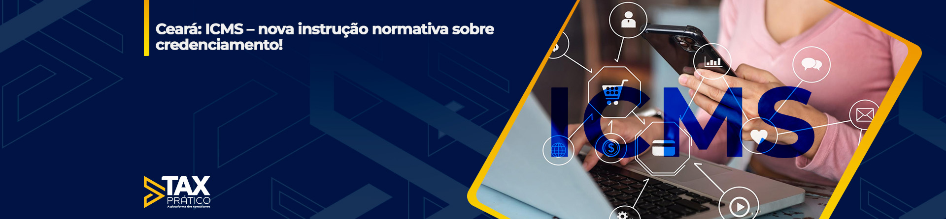 ICMS Ceará – nova instrução normativa sobre credenciamento!
