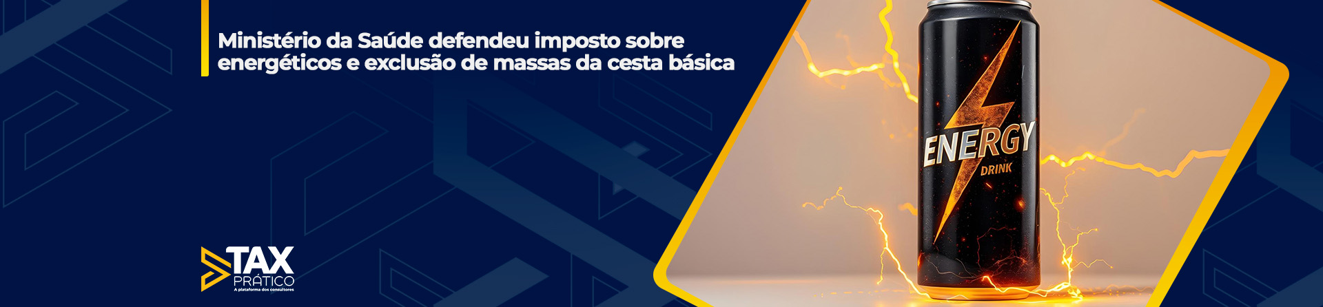 Ministério da Saúde defendeu imposto sobre energéticos e exclusão de massas da cesta básica