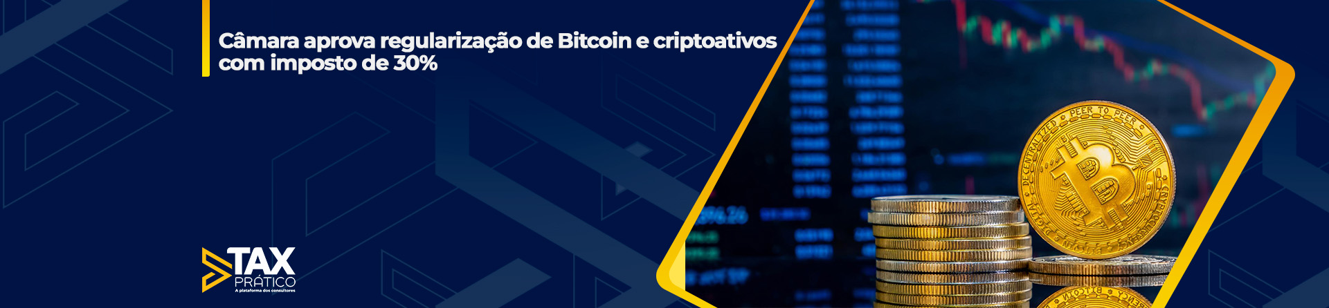 Câmara aprova regularização de Bitcoin e criptoativos com imposto de 30%