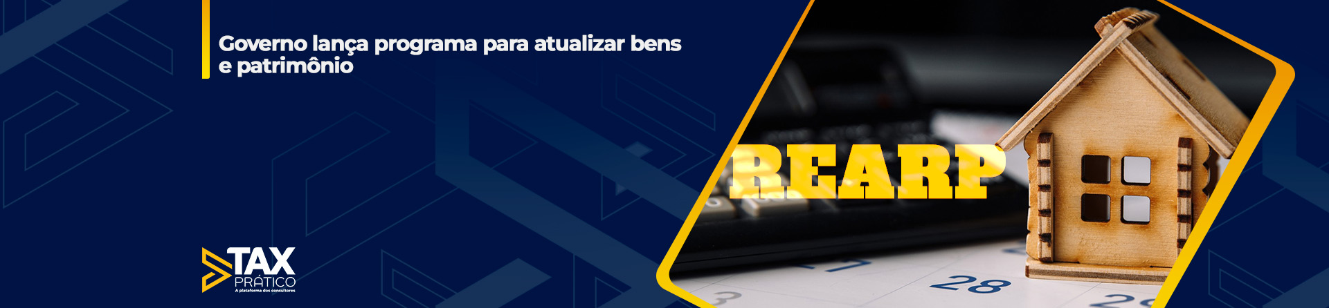 Governo lança programa para atualizar bens e patrimônio