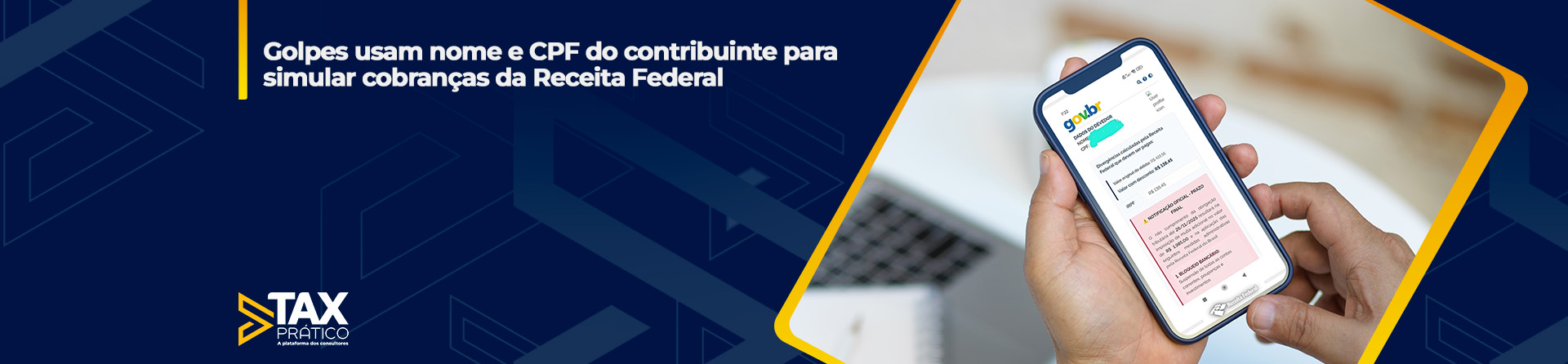 Golpes usam nome e CPF do contribuinte para simular cobranças da Receita Federal