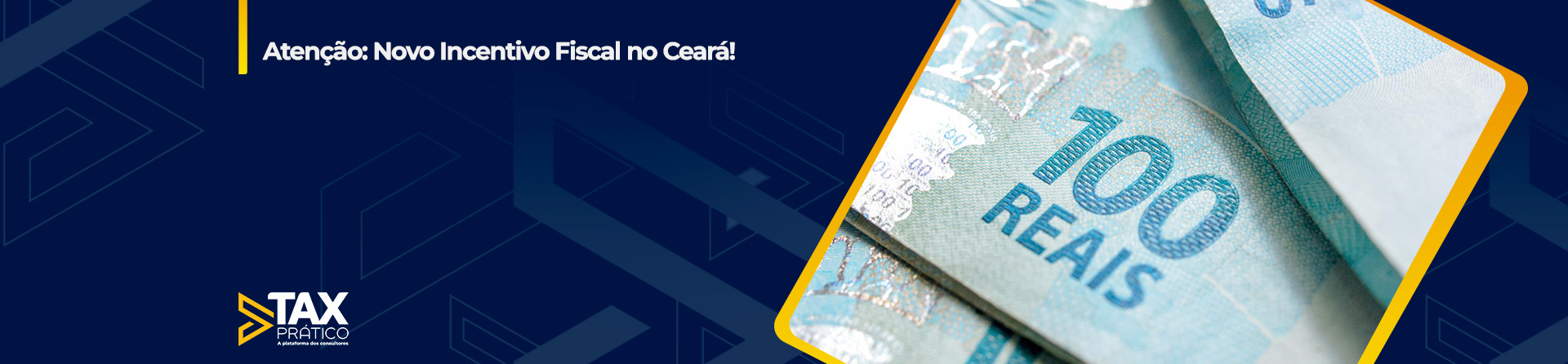 Atenção: Novo Incentivo Fiscal no Ceará!