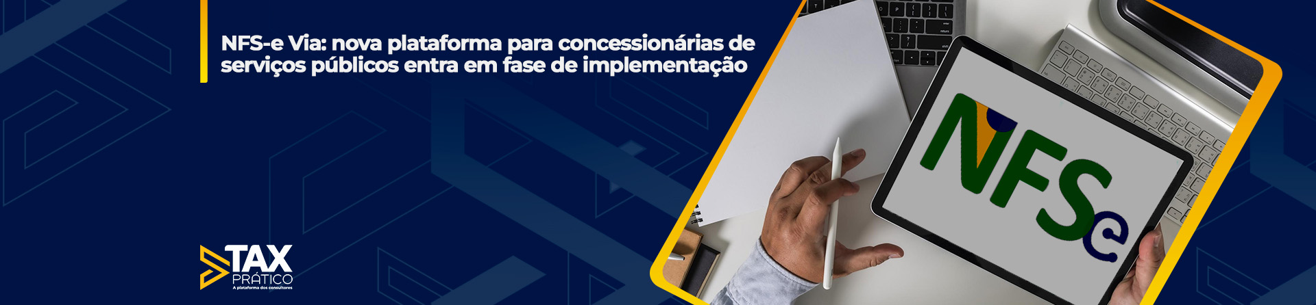 NFS-e Via: nova plataforma para concessionárias de serviços públicos entra em fase de implementação