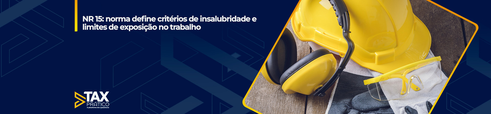 NR 15: norma define critérios de insalubridade e limites de exposição no trabalho