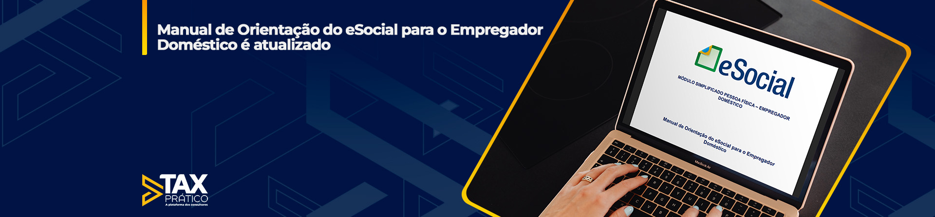 Manual de Orientação do eSocial para o Empregador Doméstico é atualizado