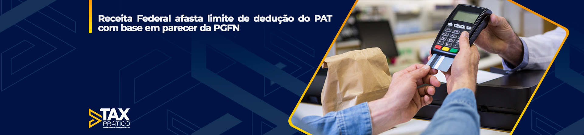 Receita Federal afasta limite de dedução do PAT com base em parecer da PGFN