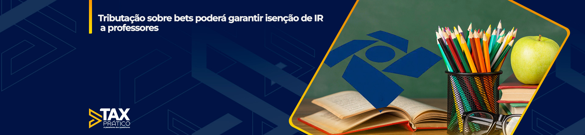 Tributação sobre bets poderá garantir isenção de IR a professores