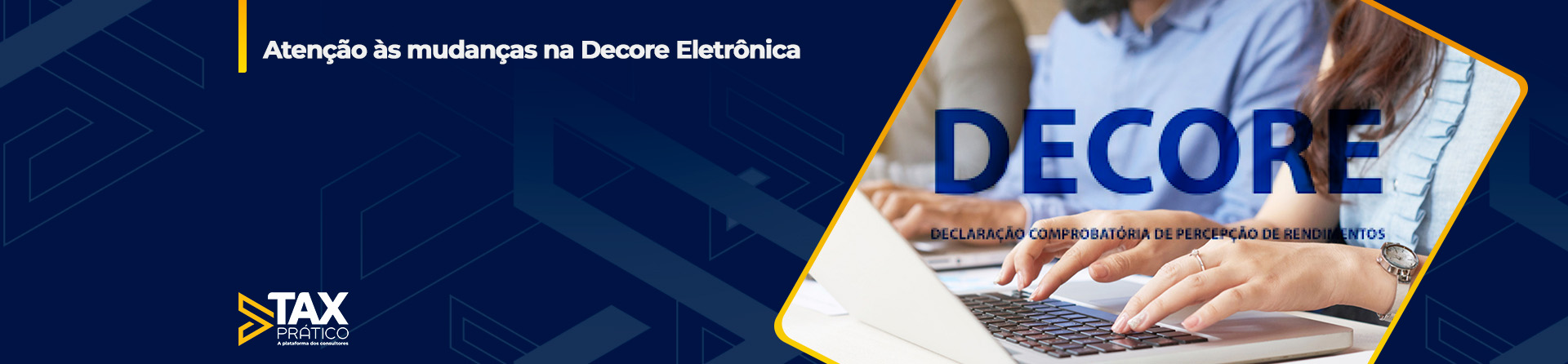 Atenção às mudanças na Decore Eletrônica