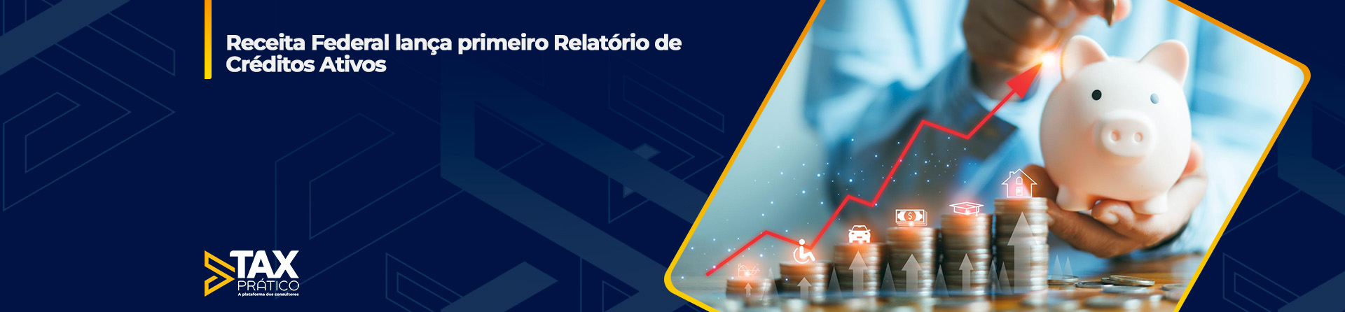 Receita Federal lança primeiro Relatório de Créditos Ativos
