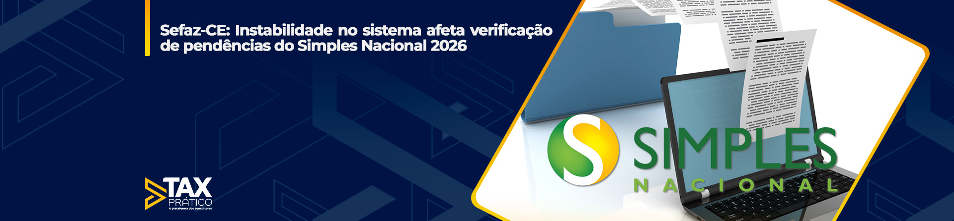 Sefaz-CE: Instabilidade no sistema afeta verificação de pendências do Simples Nacional 2026