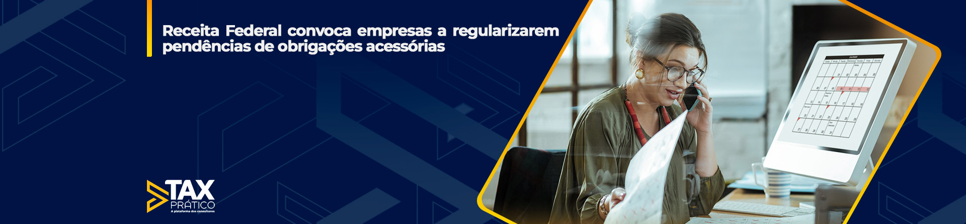 Receita Federal convoca empresas a regularizarem pendências de obrigações acessórias