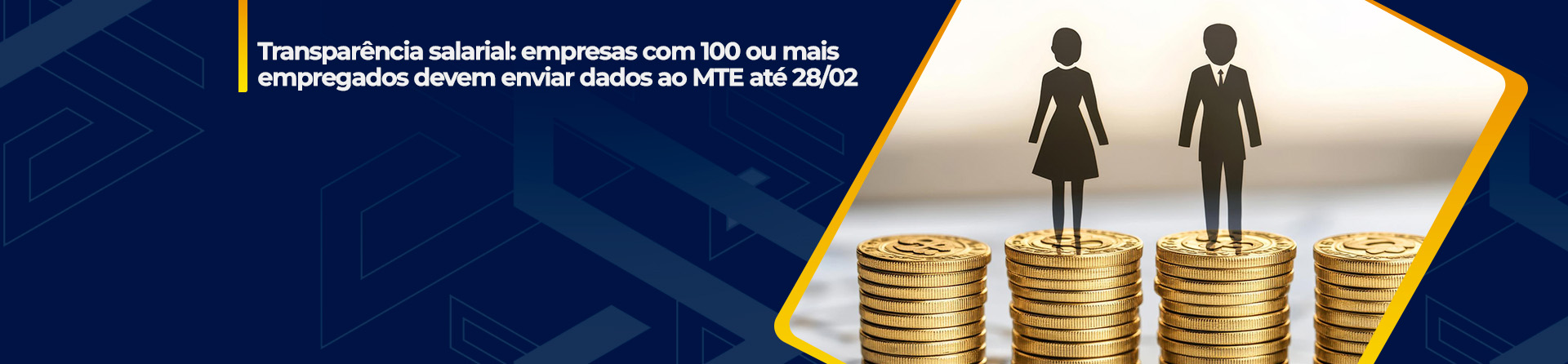 Transparência salarial: empresas com 100 ou mais empregados devem enviar dados ao MTE até 28/02