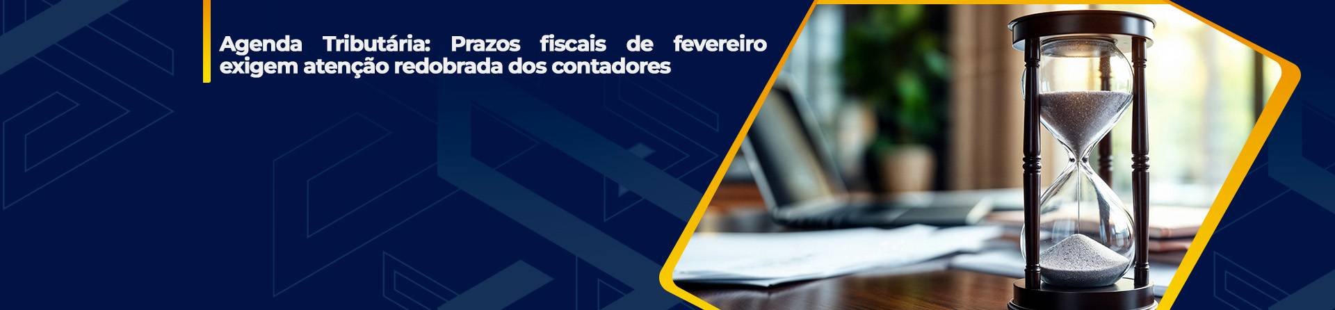 Agenda Tributária: Prazos fiscais de fevereiro exigem atenção redobrada dos contadores