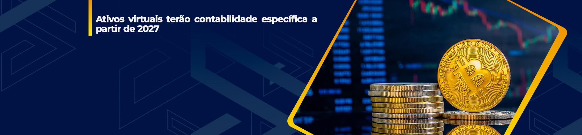 Ativos virtuais terão contabilidade específica a partir de 2027