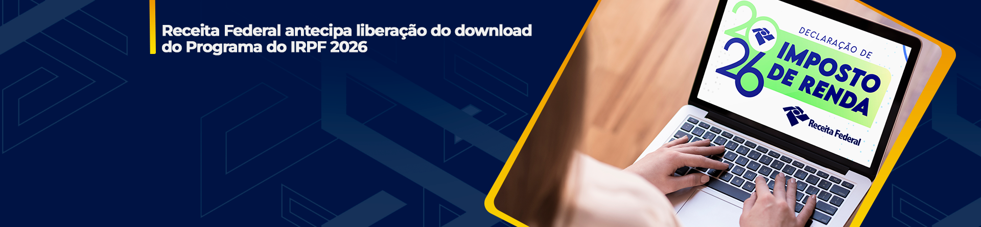 Receita Federal antecipa liberação do download do Programa do IRPF 2026