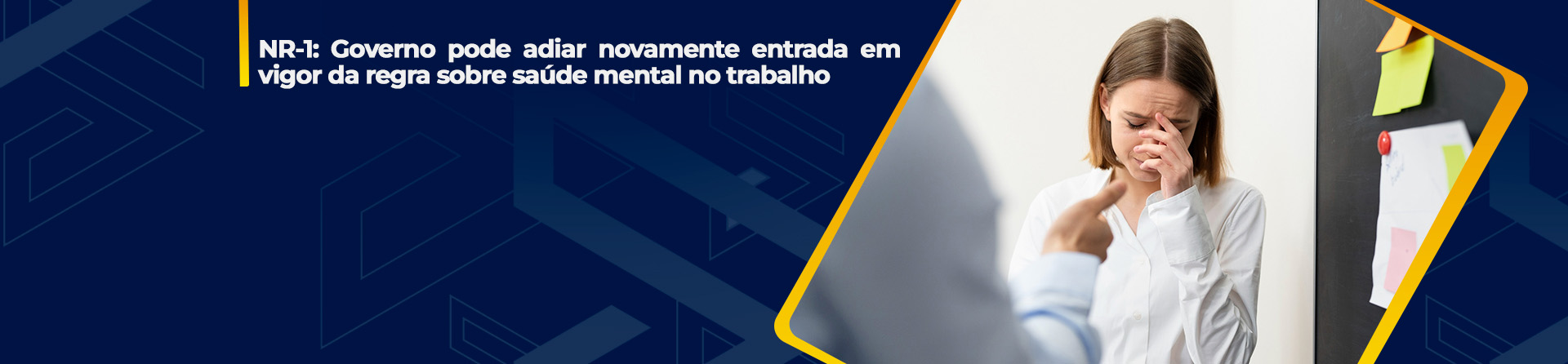 NR-1: Governo pode adiar novamente entrada em vigor da regra sobre saúde mental no trabalho