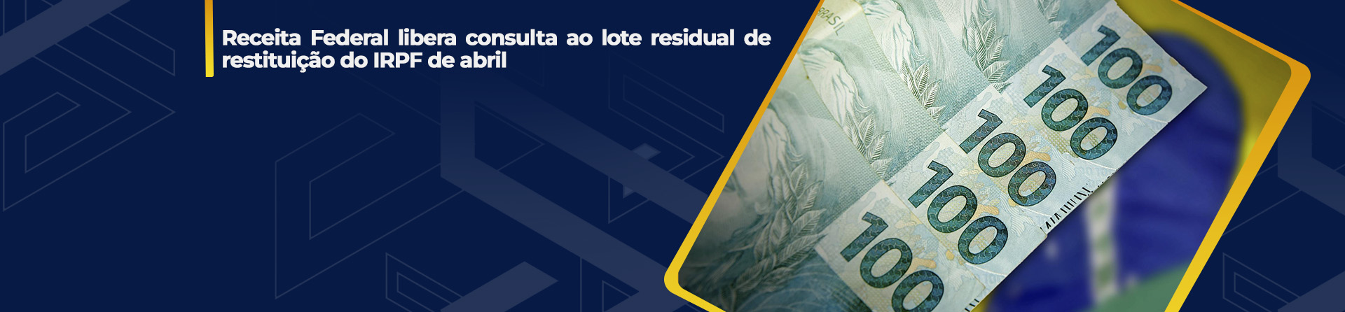 Receita Federal libera consulta ao lote residual de restituição do IRPF de abril