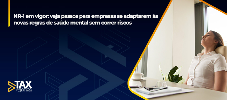 NR-1 em vigor: veja passos para empresas se adaptarem às novas regras de saúde mental sem correr riscos