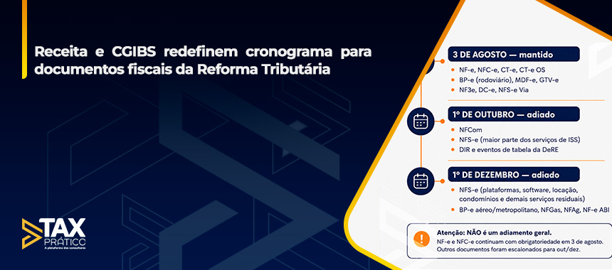 RFB/CGIBS nº 04/2026: Redefiniçao de cronograma para documentos fiscais da Reforma Tributária