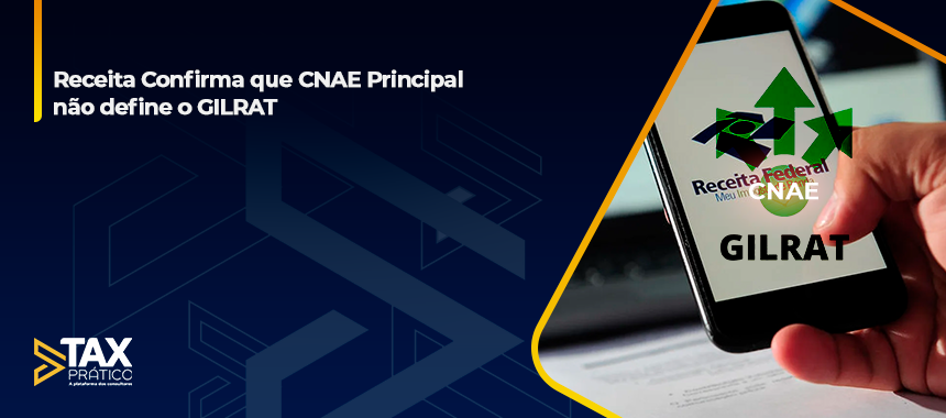 Receita Confirma que CNAE Principal não define o GILRAT