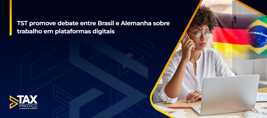 TST promove debate entre Brasil e Alemanha sobre trabalho em plataformas digitais