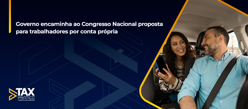Governo encaminha ao Congresso Nacional proposta para trabalhadores por conta própria