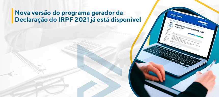Nova Versão Do Programa Gerador Da Declaração Do Irpf 2021 Já Está Disponível Tax Prático 4936