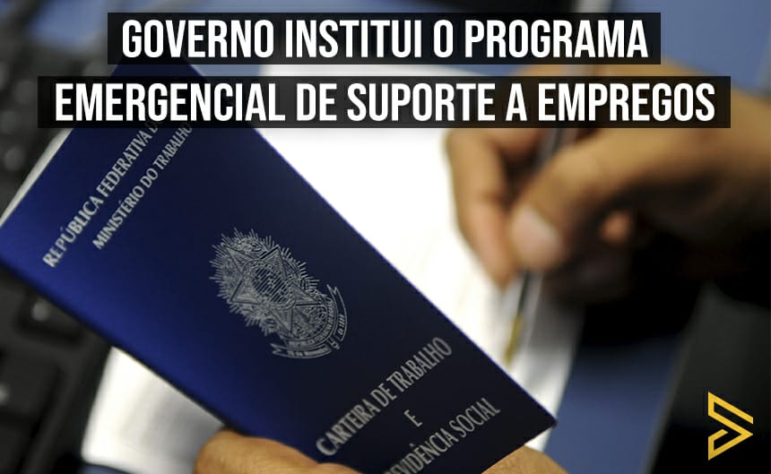 Governo Institui O Programa Emergencial De Suporte A Empregos Tax Prático 5334