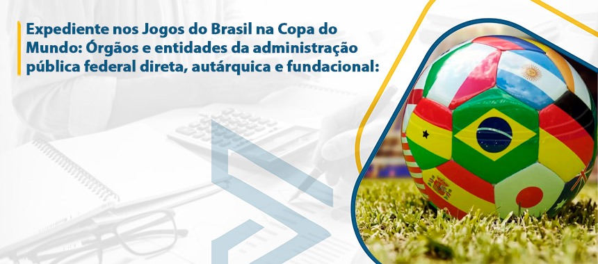 Copa do Mundo 2022: portaria define expediente nas repartições públicas  municipais em dias de jogos da seleção brasileira - Prefeitura de Porto  Ferreira