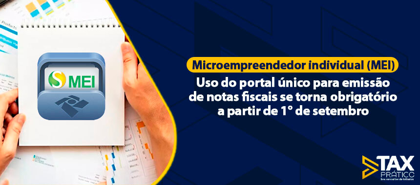 Aviso importante para os Microempreendedores Individuais (MEI): a partir de  1º de setembro de 2023, notas ficais serão emitidas apenas pelo portal do  Governo Federal – Extrema MG